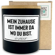 Duftkerze mit Spruch – Mein Zuhause ist immer da wo du bist. – originelles Geschenk, handgemachte Sojakerze im Glas, nachhaltig, optional mit personalisiertem Bambusdeckel