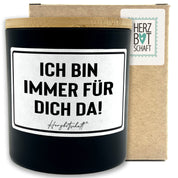 Duftkerze mit Spruch – Ich bin immer für Dich da! – liebevolles Geschenk, handgemachte Sojakerze im Glas, nachhaltig, optional mit personalisiertem Bambusdeckel