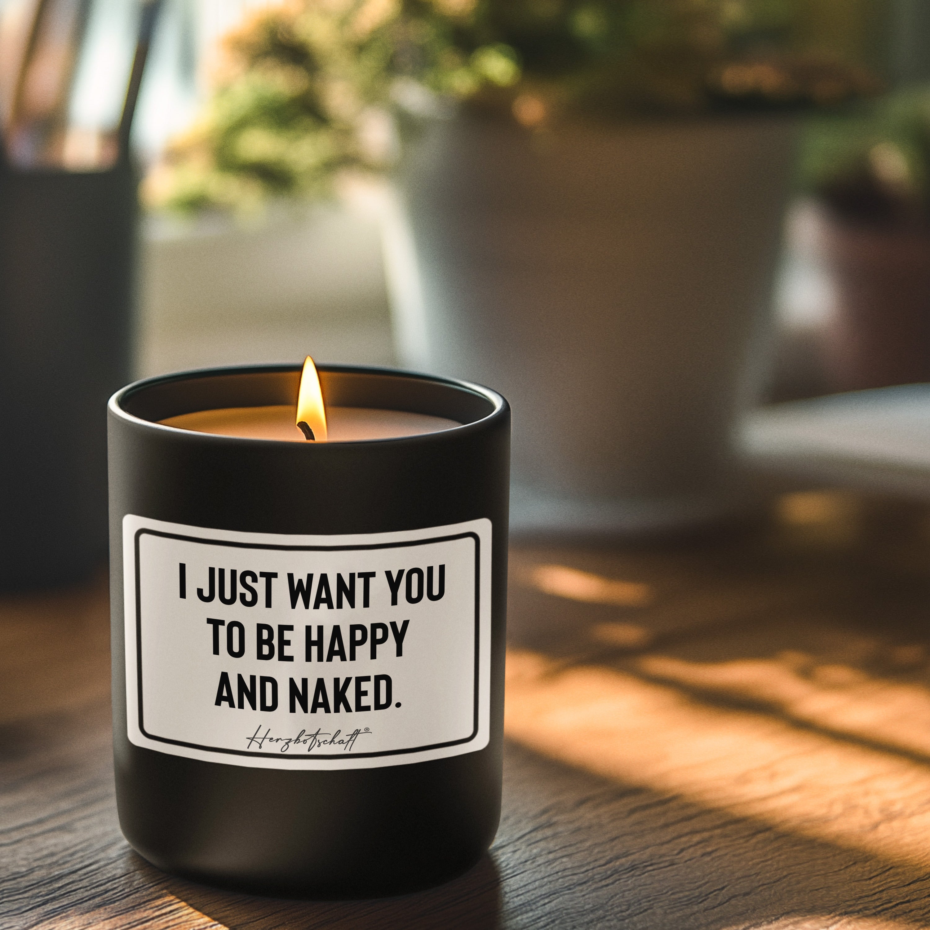 Duftkerze mit Spruch – I just want you to be happy and naked. – liebevolles Geschenk, handgemachte Sojakerze im Glas, nachhaltig, optional mit personalisiertem Bambusdeckel