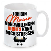 Tasse mit Motiv - Ich bin Mama von Zwillingen - Nichts kann mich stressen