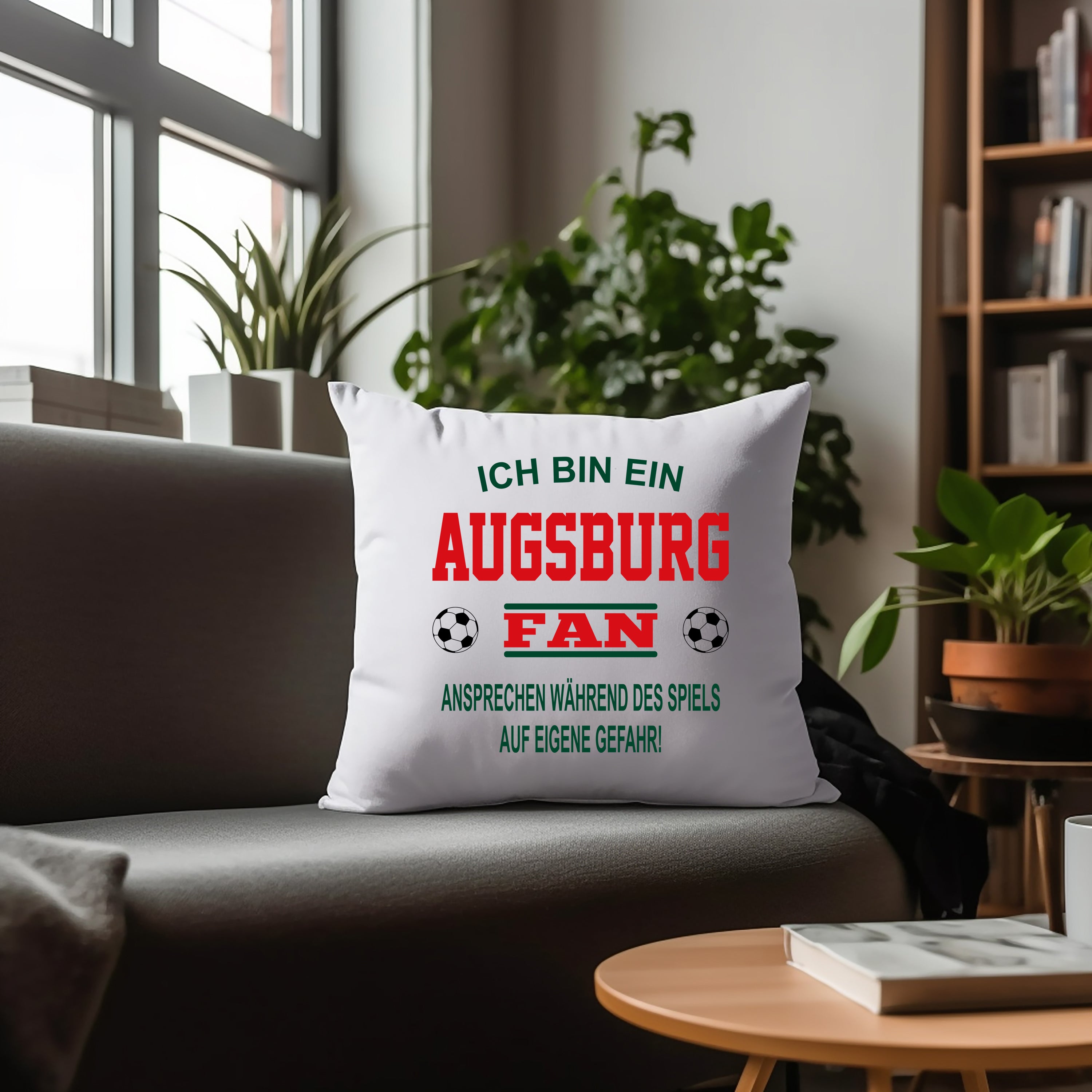 Fussball Kissen | Ich bin ein Augsburg Fan - Ansprechen während des Spiels auf eigene Gefahr | Dekokissen für Fußballfans