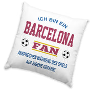 Fussball Kissen | Ich bin ein Barcelona Fan - Ansprechen während des Spiels auf eigene Gefahr | Dekokissen für Fußballfans