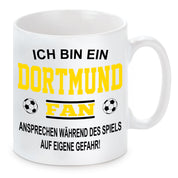 Fussball Tasse | Ich bin ein Dortmund Fan - Ansprechen während des Spiels auf eigene Gefahr | Keramiktasse für Fußballfans