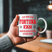 Fussball Tasse | Ich bin ein Fortuna Fan - Ansprechen während des Spiels auf eigene Gefahr | Keramiktasse für Fußballfans