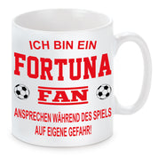 Fussball Tasse | Ich bin ein Fortuna Fan - Ansprechen während des Spiels auf eigene Gefahr | Keramiktasse für Fußballfans