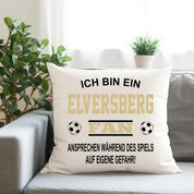 Fussball Kissen | Ich bin ein Elversberg Fan - Ansprechen während des Spiels auf eigene Gefahr | Dekokissen für Fußballfans