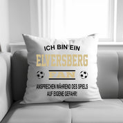 Fussball Kissen | Ich bin ein Elversberg Fan - Ansprechen während des Spiels auf eigene Gefahr | Dekokissen für Fußballfans