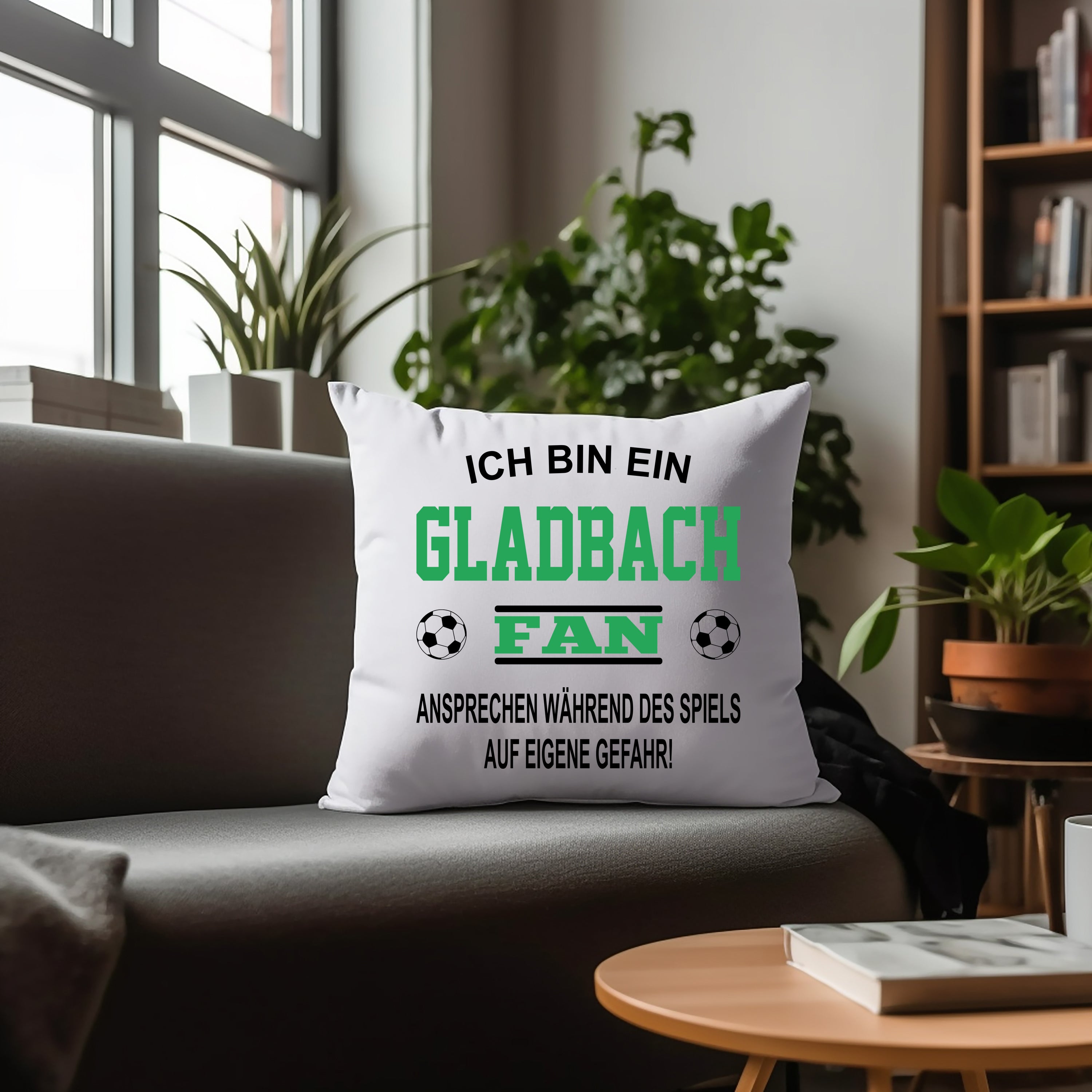 Fussball Kissen | Ich bin ein Gladbach Fan - Ansprechen während des Spiels auf eigene Gefahr | Dekokissen für Fußballfans