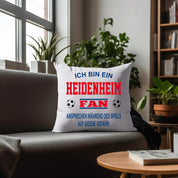 Fussball Kissen | Ich bin ein Heidenheim Fan - Ansprechen während des Spiels auf eigene Gefahr | Dekokissen für Fußballfans