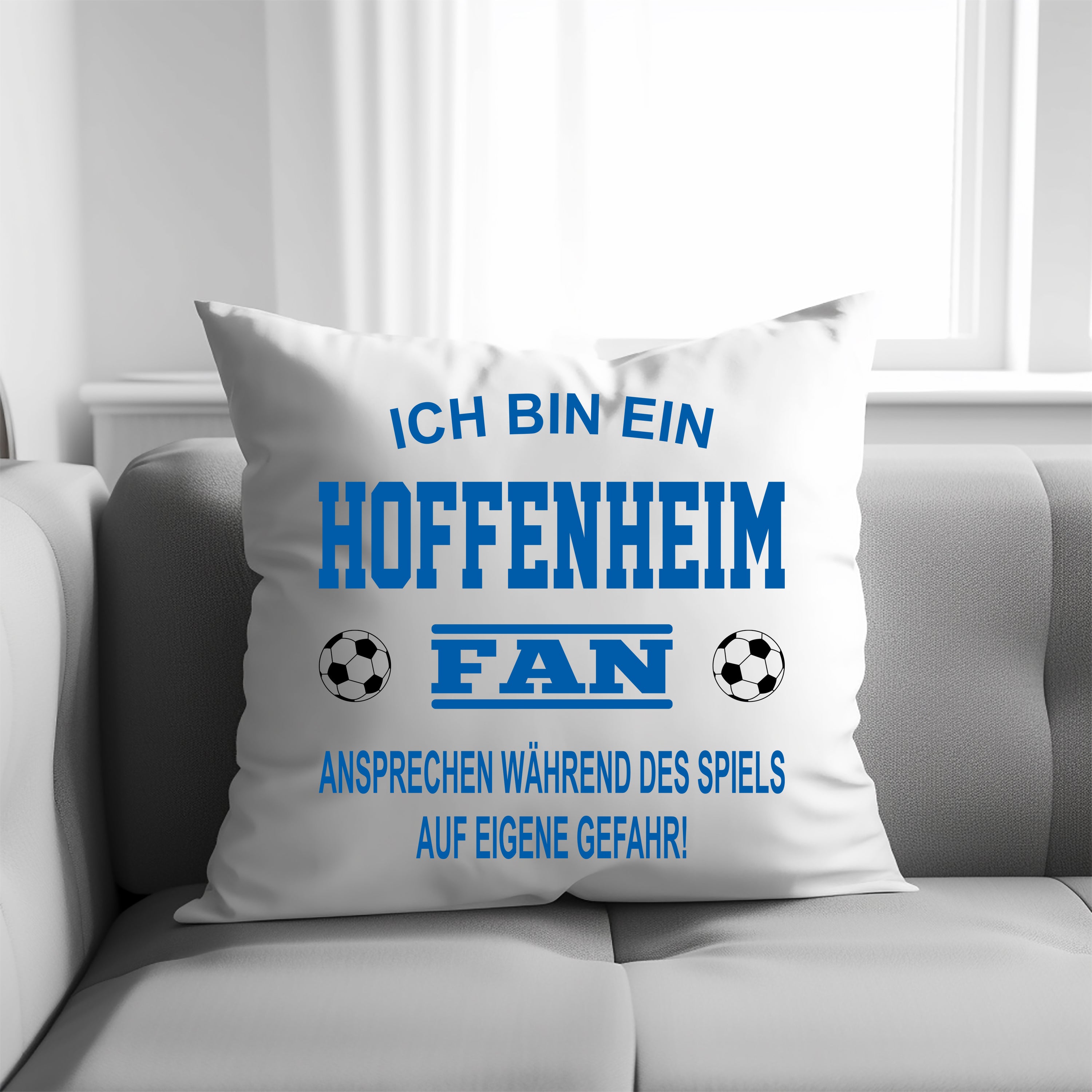 Fussball Kissen | Ich bin ein Hoffenheim Fan - Ansprechen während des Spiels auf eigene Gefahr | Dekokissen für Fußballfans