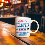 Fussball Tasse | Ich bin ein Holstein Fan - Ansprechen während des Spiels auf eigene Gefahr | Keramiktasse für Fußballfans