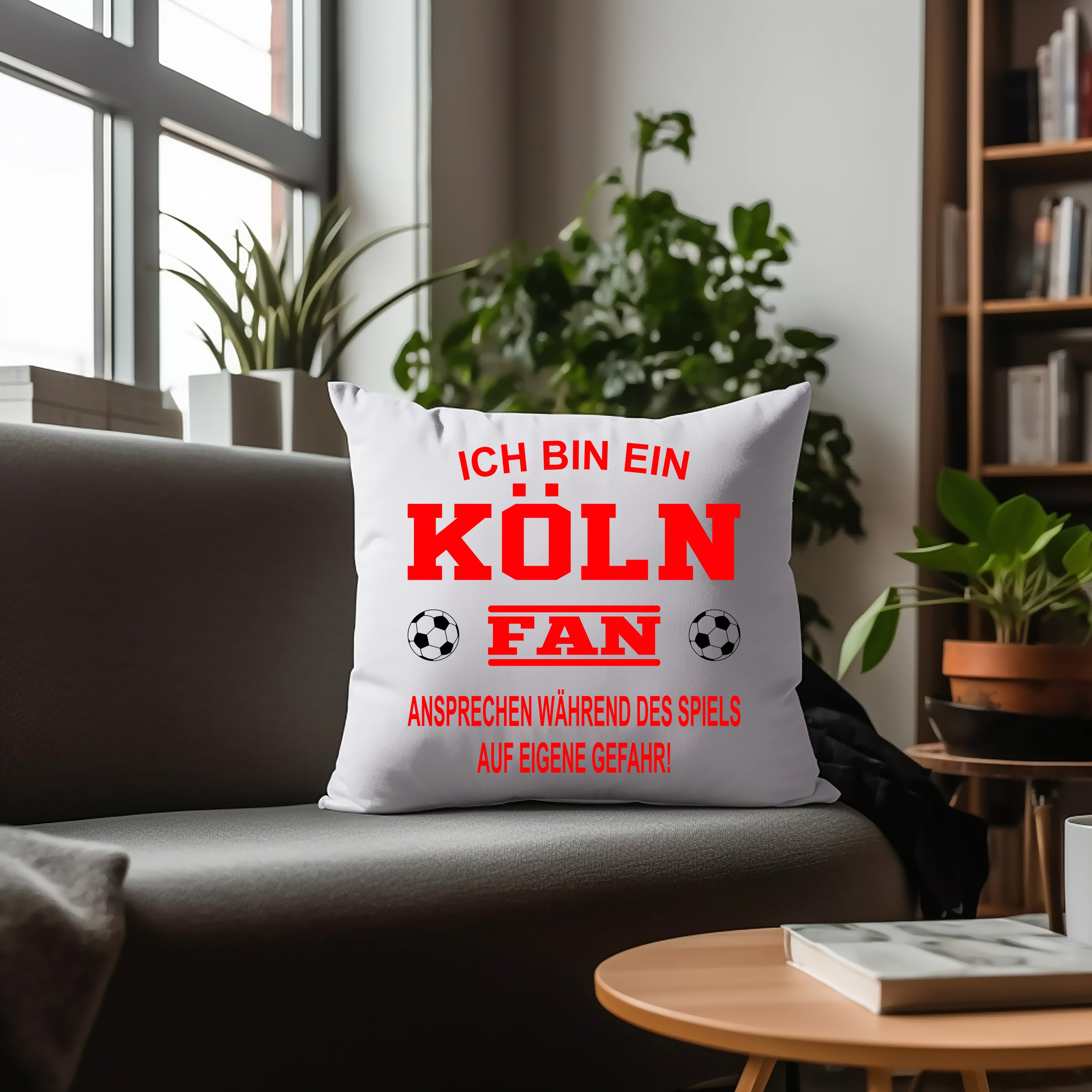 Fussball Kissen | Ich bin ein Köln Fan - Ansprechen während des Spiels auf eigene Gefahr | Dekokissen für Fußballfans