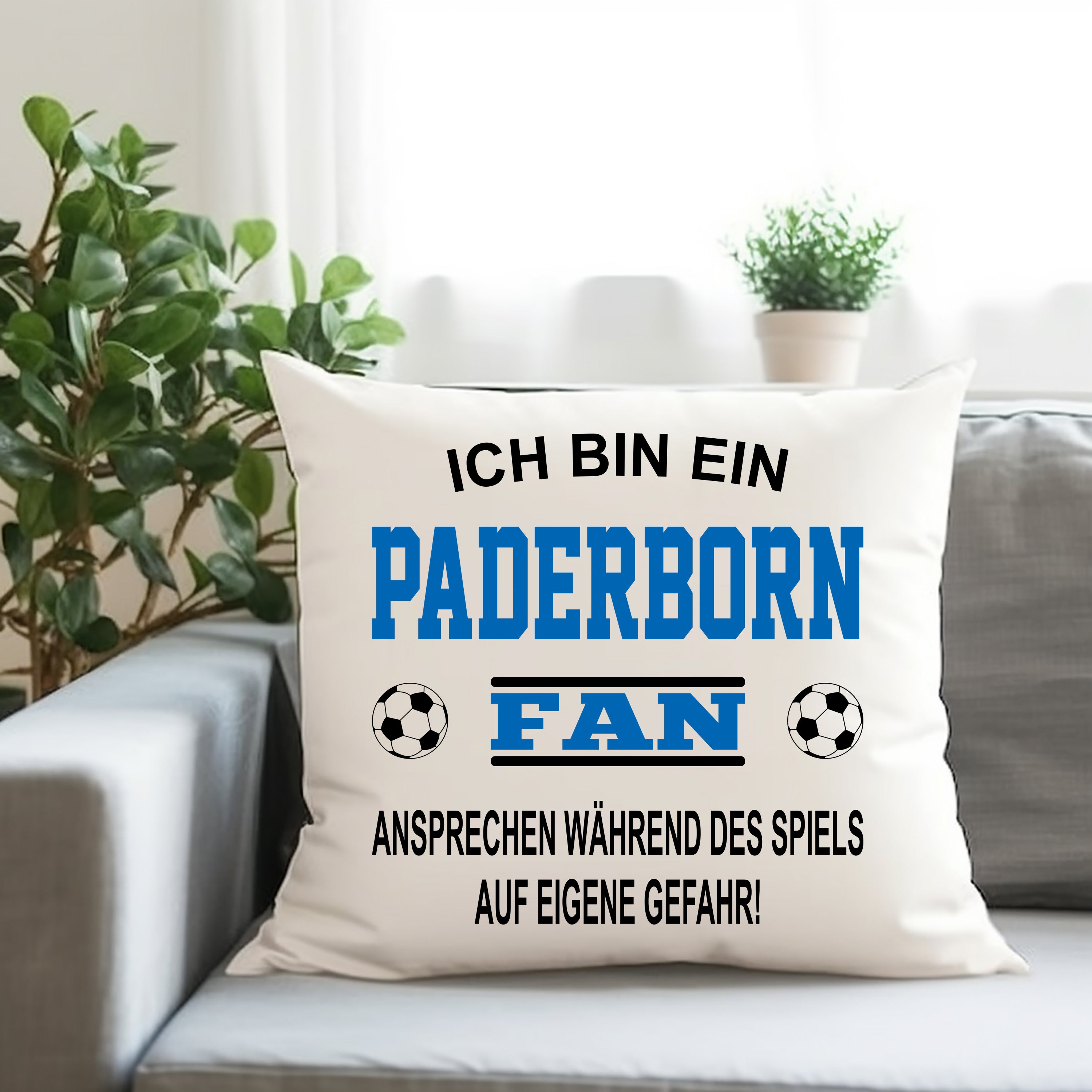 Fussball Kissen | Ich bin ein Paderborn Fan - Ansprechen während des Spiels auf eigene Gefahr | Dekokissen für Fußballfans