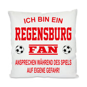 Fussball Kissen | Ich bin ein Regensburg Fan - Ansprechen während des Spiels auf eigene Gefahr | Dekokissen für Fußballfans