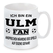 Fussball Tasse | Ich bin ein Ulm Fan - Ansprechen während des Spiels auf eigene Gefahr | Keramiktasse für Fußballfans