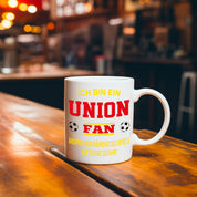 Fussball Tasse | Ich bin ein Union Fan - Ansprechen während des Spiels auf eigene Gefahr | Keramiktasse für Fußballfans