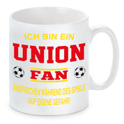 Fussball Tasse | Ich bin ein Union Fan - Ansprechen während des Spiels auf eigene Gefahr | Keramiktasse für Fußballfans