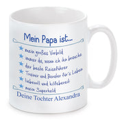 personalisierte Tasse mit Motiv - Mein Papa ist... mit Aufzählungen und Wunschnamen/Text