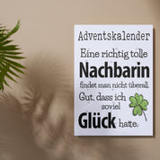 Adventskalender mit Schokolade gefüllt - Eine richtig tolle Nachbarin findet man nicht überall. Gut, dass ich so viel Glück hatte.