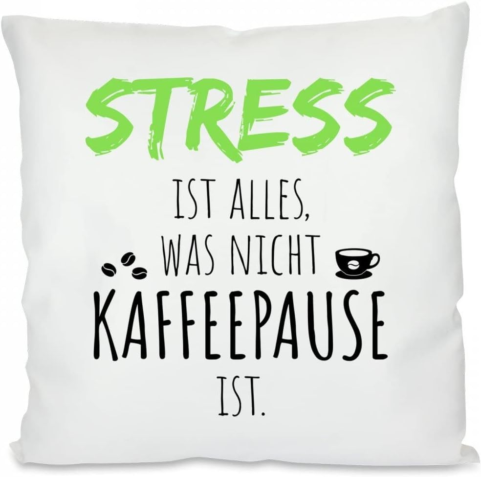 Kissen mit Spruch: Stress ist alles, was nicht Kaffeepause ist. | Dekokissen mit Füllung | 40x40cm