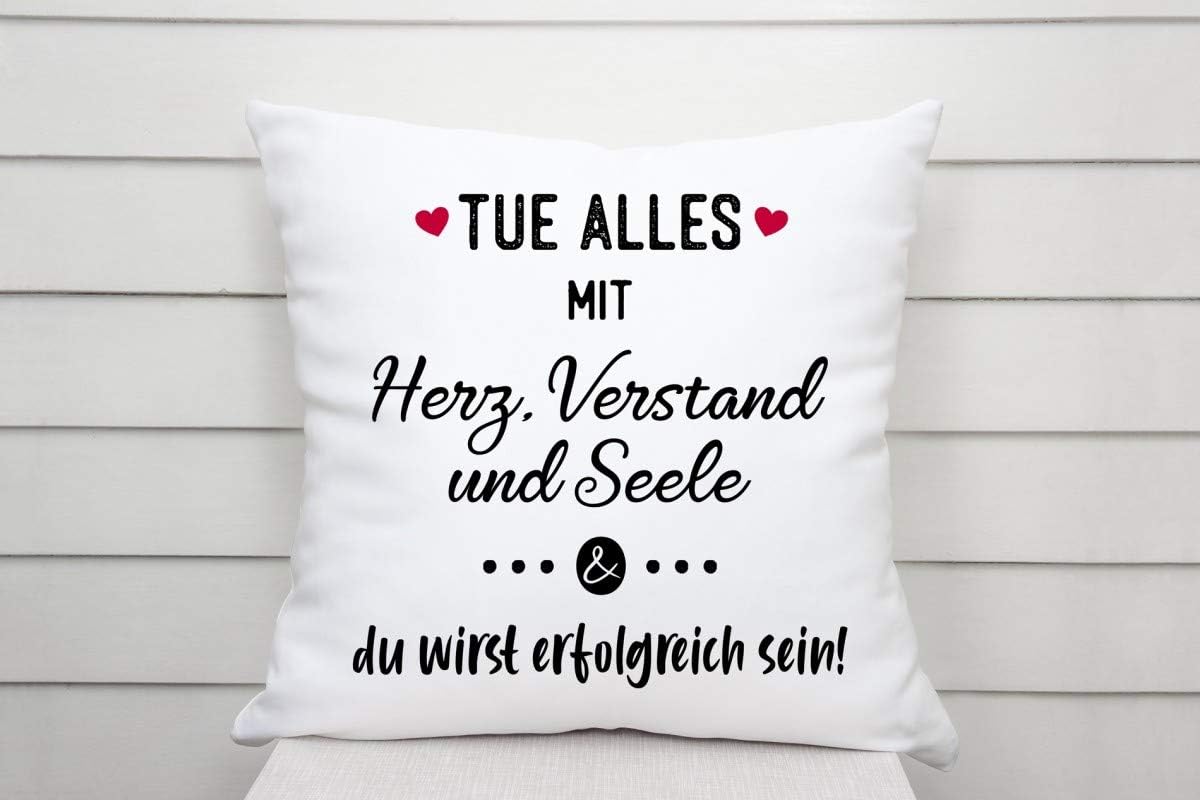 Kissen mit Spruch | Tue alles mit Herz, Verstand und Seele & du wirst erfolgreich sein! | Dekokissen mit Füllung