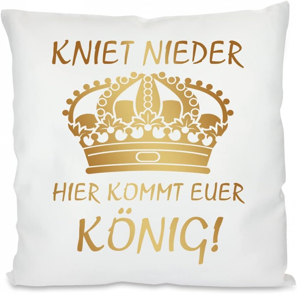 Kissen mit Spruch: Kniet nieder! Hier kommt euer König! | Dekokissen mit Füllung | 40x40cm