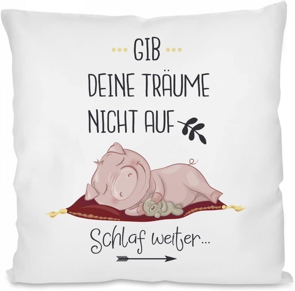 Kissen mit Spruch: Gib Deine Träume Nicht auf. Schlaf weiter. | Dekokissen mit Füllung | 40x40cm