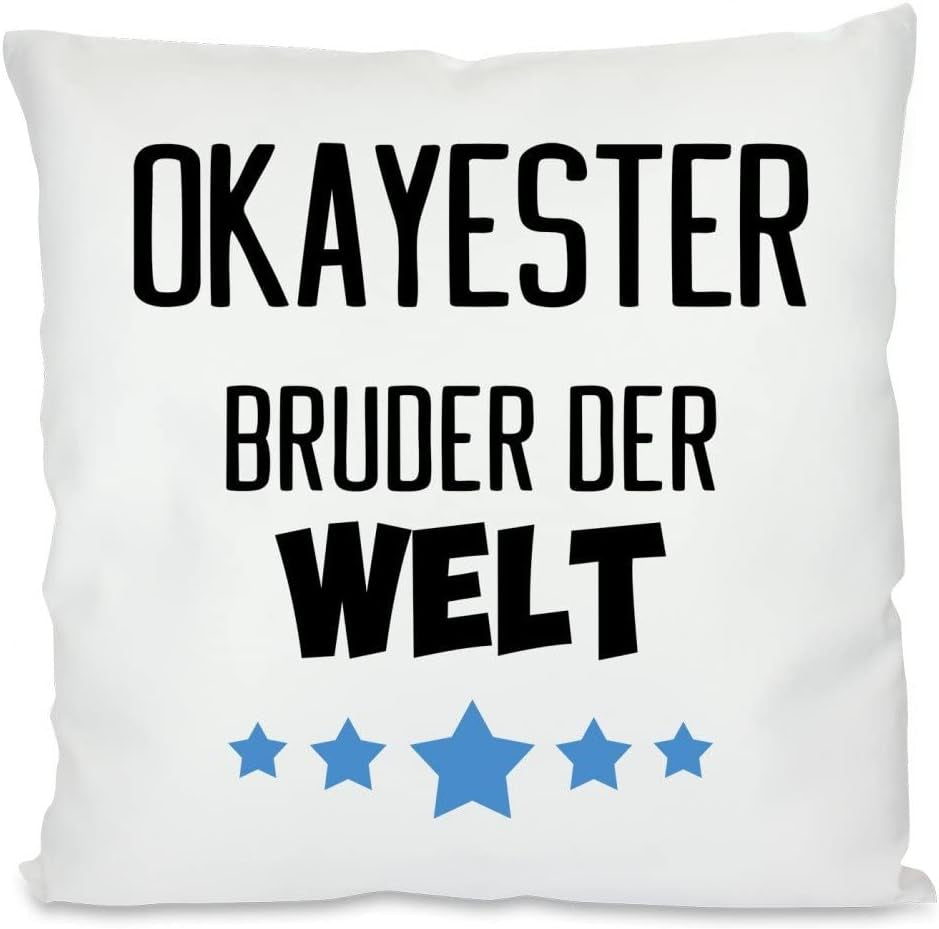 Kissen mit Spruch: Okayster Bruder der Welt | Dekokissen mit Füllung | 40x40cm