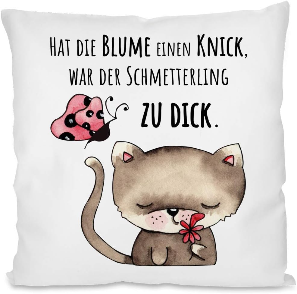 Kissen mit Spruch | Hat die Blume einen Knick, War der Schmetterling zu dick. | Dekokissen mit Füllung