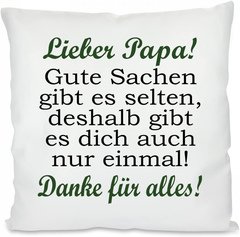 Kissen mit Spruch - Lieber Papa! Gute Sachen gibt es selten, deshalb gibt es dich auch nur einmal! Danke für alles! | Dekokissen mit Füllung | 40x40cm