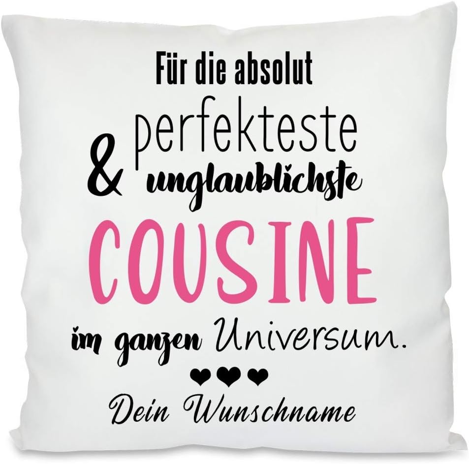 Kissen mit Spruch - Für die absolut perfekteste & unglaublichste Cousine im ganzen Universum. | Dekokissen mit Füllung | 40x40cm