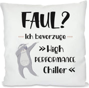 Kissen mit Spruch -  High Performance Chiller | Dekokissen mit Füllung | 40x40cm