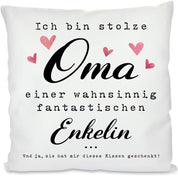 Kissen mit Spruch | Ich bin stolze Oma einer wahnsinnig fantastischen Enkelin ... Und ja, sie hat mir dieses Kissen geschenkt! | Dekokissen mit Füllung
