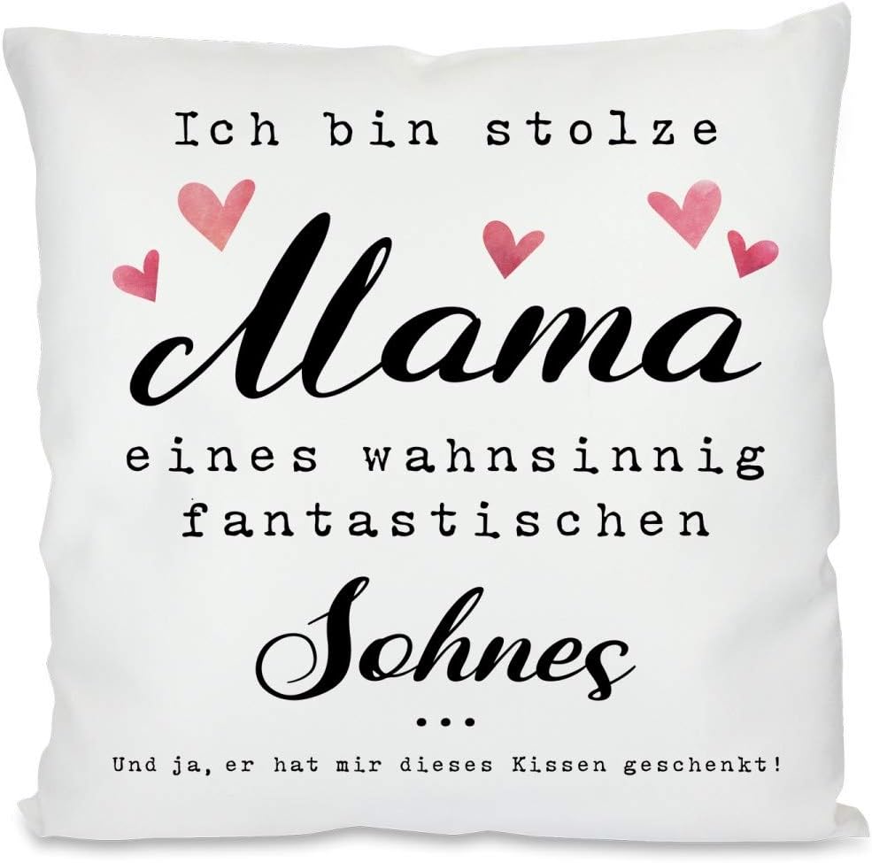 Kissen mit Spruch | Ich bin stolze Mama eines wahnsinnig fantastischen Sohnes ... Und ja, sie hat mir dieses Kissen geschenkt! | Dekokissen mit Füllung