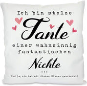 Kissen mit Spruch | Ich bin stolze Tante einer wahnsinnig fantastischen Nichte ... Und ja, sie hat mir dieses Kissen geschenkt! | Dekokissen mit Füllung