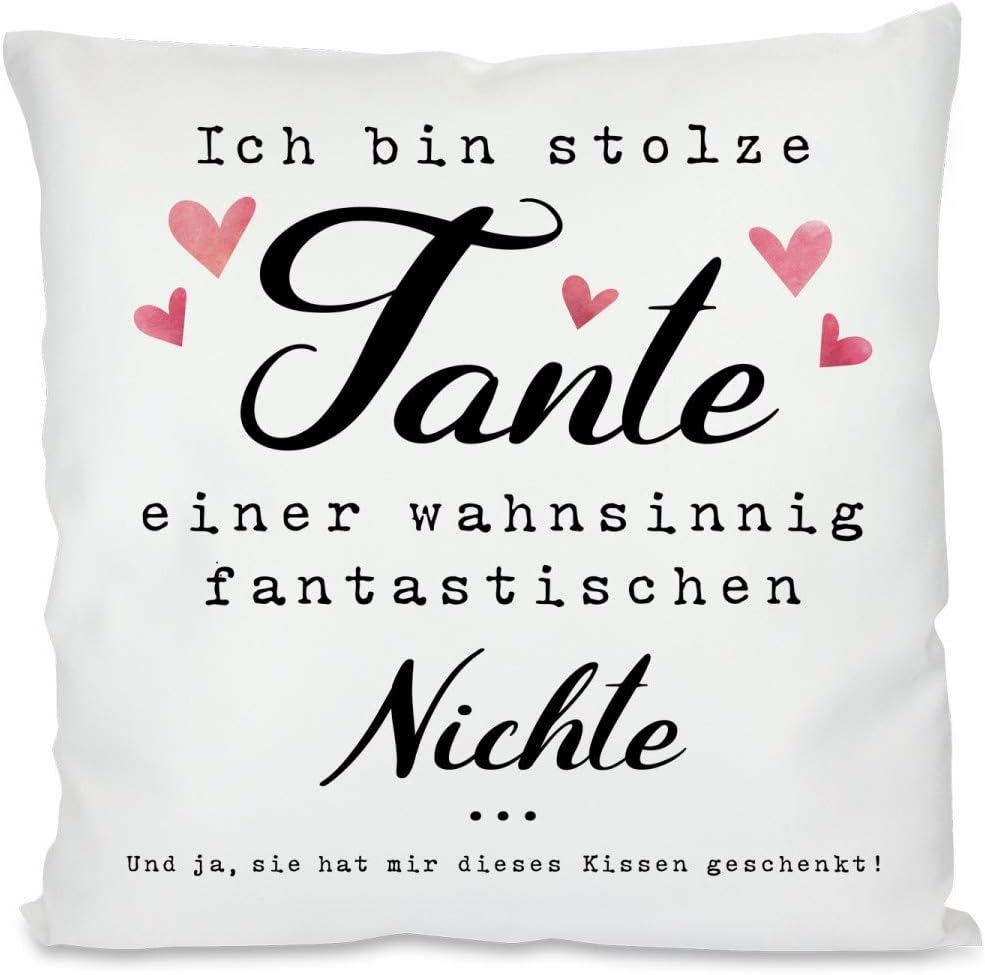 Kissen mit Spruch | Ich bin stolze Tante einer wahnsinnig fantastischen Nichte ... Und ja, sie hat mir dieses Kissen geschenkt! | Dekokissen mit Füllung