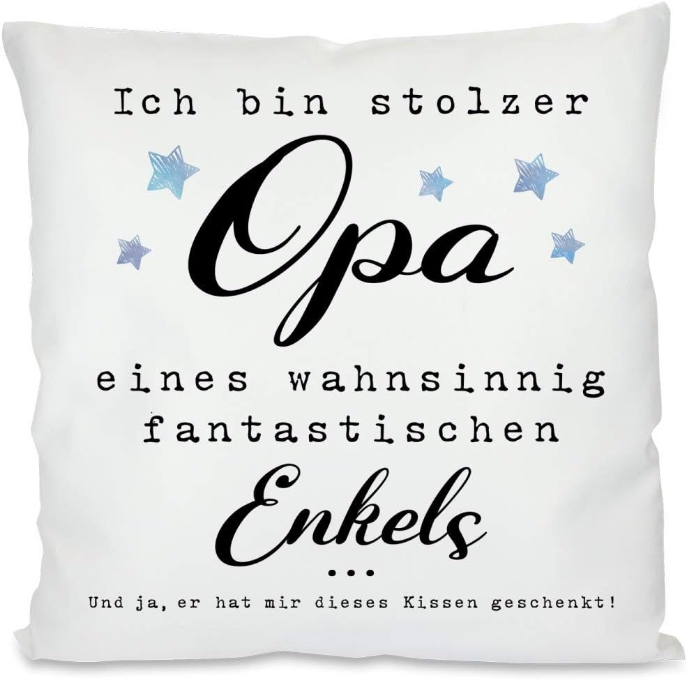 Kissen mit Spruch | Ich bin stolzer Opa eines wahnsinnig fantastischen Enkels ... Und ja, er hat mir dieses Kissen geschenkt! | Dekokissen mit Füllung