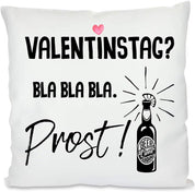 Kissen mit Spruch | Valentinstag? Bla Bla Bla. Prost! | Dekokissen mit Füllung