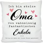 Kissen mit Spruch | Ich bin stolze Oma von wahnsinnig fantastischen Enkeln ... Und ja, sie haben mir dieses Kissen geschenkt! | Dekokissen mit Füllung
