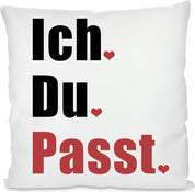 Kissen mit Spruch - Ich. Du. Passt. | Dekokissen mit Füllung | 40x40cm