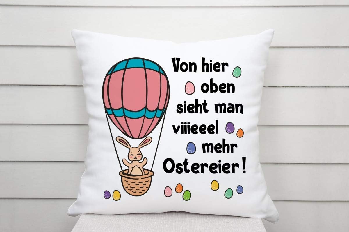 Kissen mit Spruch | Von hier oben sieht man viiieeel mehr Ostereier! | Dekokissen mit Füllung