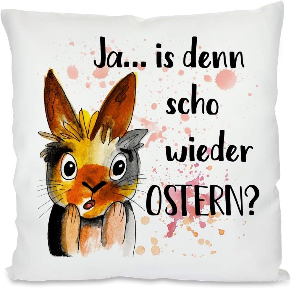 Kissen mit Spruch | Ja... is denn scho wieder Ostern? | Dekokissen mit Füllung