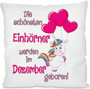 Kissen mit Motiv Modell: Die schönsten Einhörner werden im Dezember geboren  - Dekokissen mit Füllung | 40x40cm