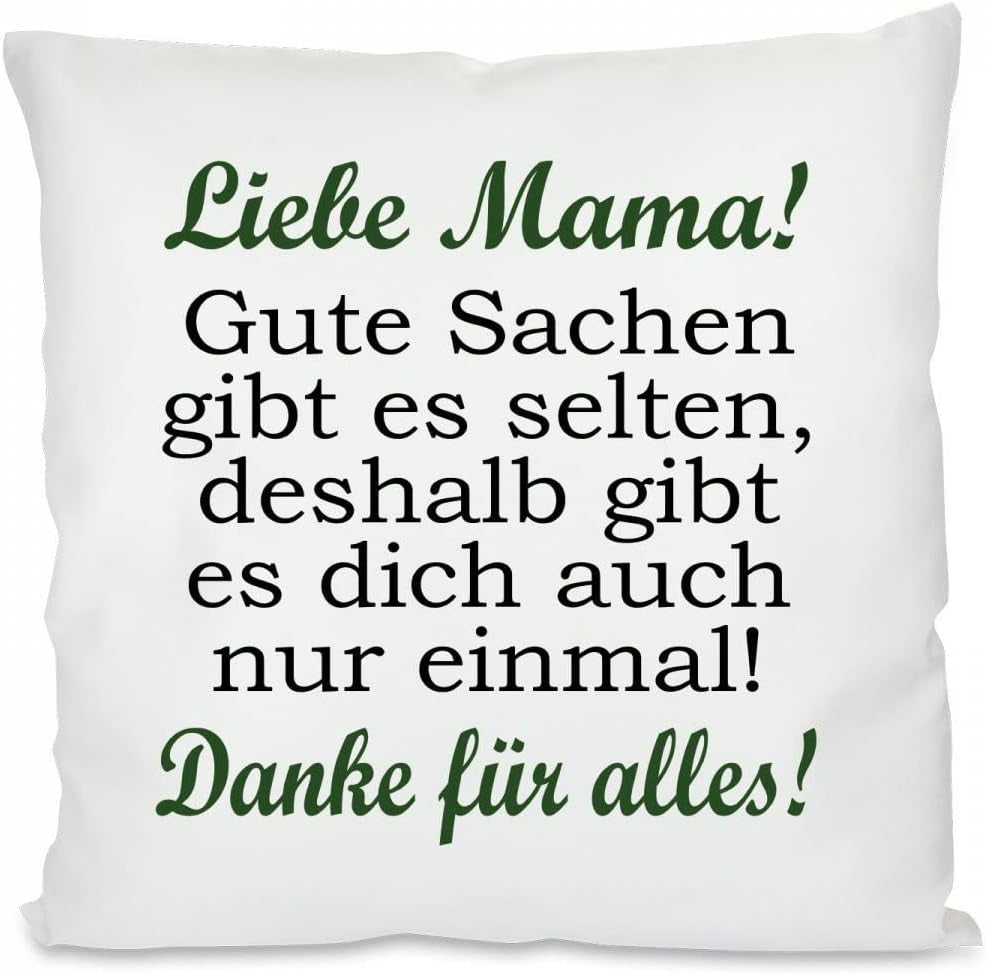 Kissen mit Spruch - Liebe Mama! Gute Sachen gibt es selten, deshalb gibt es dich auch nur einmal! Danke für alles! | Dekokissen mit Füllung | 40x40cm