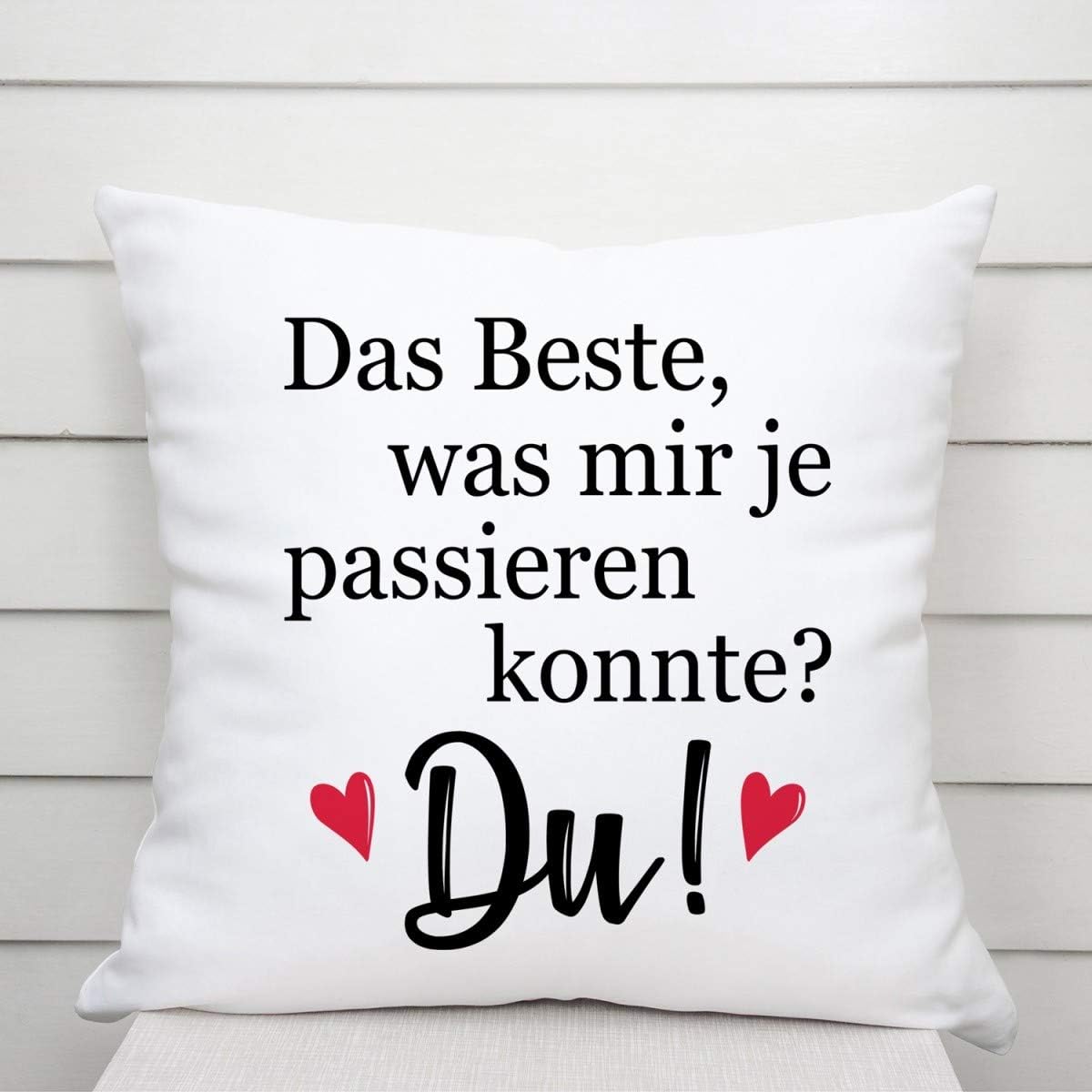 Kissen mit Spruch | Das Beste, was mir je passieren konnte? Du! | Dekokissen mit Füllung