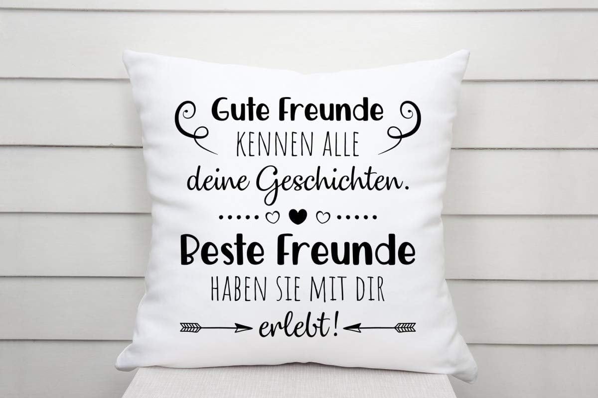 Kissen mit Spruch | Gute Freunde kennen alle deine Geschichten. Beste Freunde haben sie mit dir erlebt! | Dekokissen mit Füllung