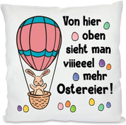 Kissen mit Spruch | Von hier oben sieht man viiieeel mehr Ostereier! | Dekokissen mit Füllung