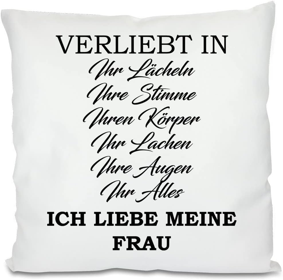 Kissen mit Spruch - Verliebt in Ihr Lächeln, Ihre Stimme, Ihren Körper, Ihr Lachen, Ihre Augen, Ihr Alles - Ich Liebe meine Frau | Dekokissen mit Füllung | 40x40cm