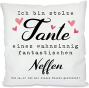 Kissen mit Spruch | Ich bin stolze Tante eines wahnsinnig fantastischen Neffen ... Und ja, er hat mir dieses Kissen geschenkt! | Dekokissen mit Füllung