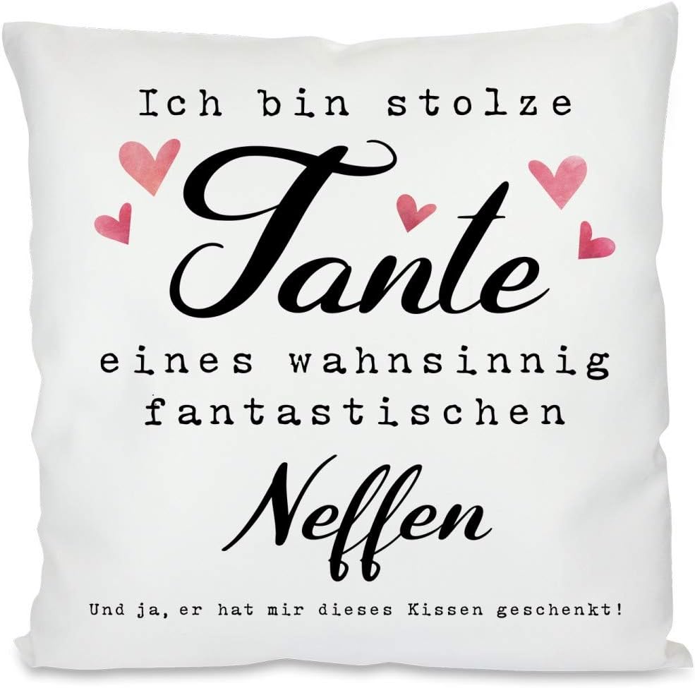 Kissen mit Spruch | Ich bin stolze Tante eines wahnsinnig fantastischen Neffen ... Und ja, er hat mir dieses Kissen geschenkt! | Dekokissen mit Füllung